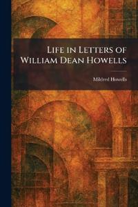 Life in Letters of William Dean Howells
