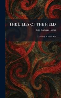 The Lilies of the Field