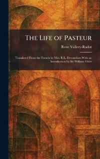 The Life of Pasteur