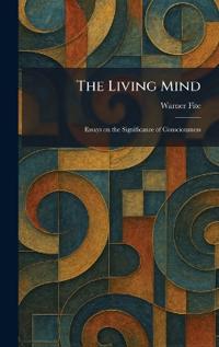 The Living Mind