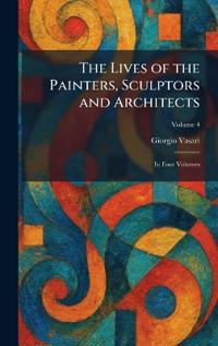The Lives of the Painters, Sculptors and Architects