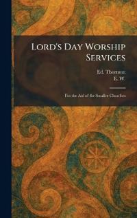 Lord's Day Worship Services