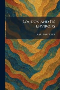 London and Its Environs