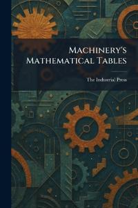 Machinery's Mathematical Tables