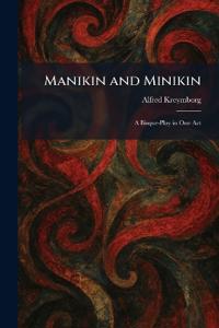 Manikin and Minikin