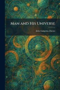Man and His Universe