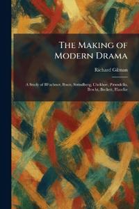 The Making of Modern Drama