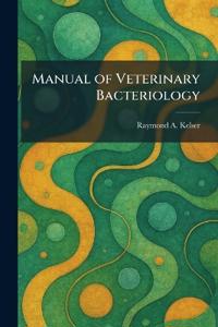 Manual of Veterinary Bacteriology