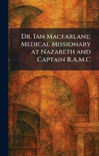 Dr. Ian Macfarlane