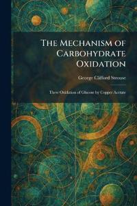 The Mechanism of Carbohydrate Oxidation