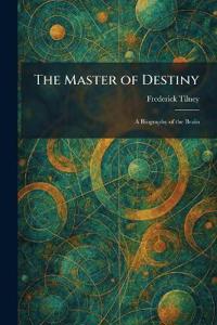 The Master of Destiny