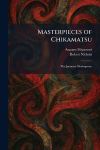 Masterpieces of Chikamatsu