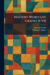 Mastery Word List Grades II-VII
