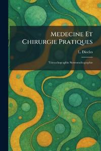 Medecine Et Chirurgie Pratiques