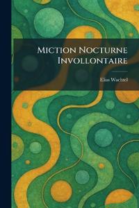 Miction Nocturne Invollontaire