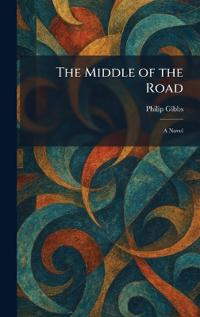 Bokomslag för "THE MIDDLE OF THE ROAD"