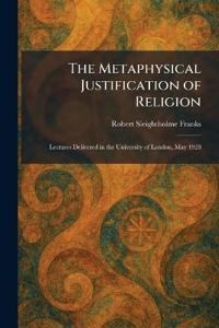 The Metaphysical Justification of Religion