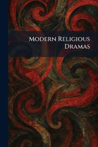 Modern Religious Dramas