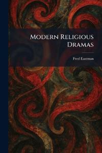 Modern Religious Dramas