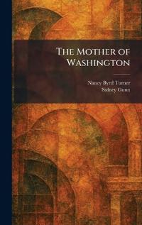 The Mother of Washington