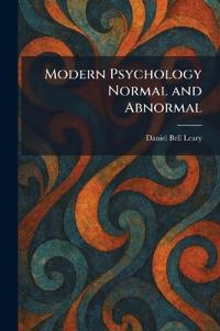 Modern Psychology Normal and Abnormal