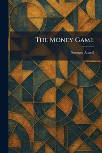 The Money Game