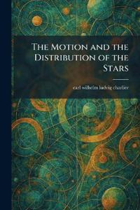 The Motion and the Distribution of the Stars