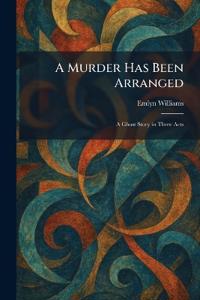 A Murder Has Been Arranged