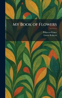 Bokomslag för "My Book of Flowers"