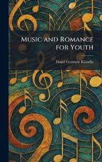 Music and Romance for Youth