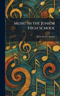 Music in the Junior High School