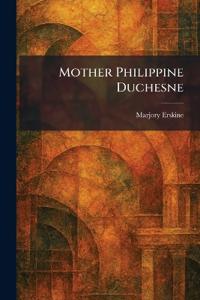 Mother Philippine Duchesne