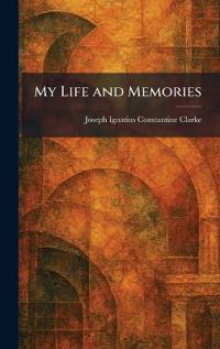 My Life and Memories