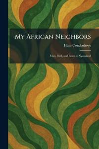 My African Neighbors