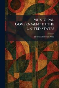Municipal Government in the United States