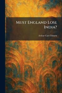 Must England Lose India?