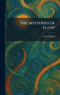 The Mysteries of Egypt