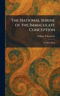 The National Shrine of the Immaculate Conception