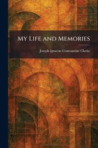 My Life and Memories