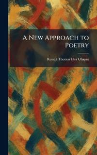 A New Approach to Poetry