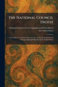 The National Council Digest