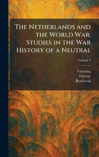 The Netherlands and the World War