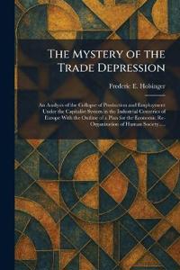 The Mystery of the Trade Depression