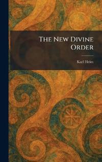 The New Divine Order