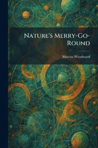 Nature's Merry-Go-Round