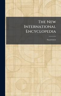 The New International Encyclopedia