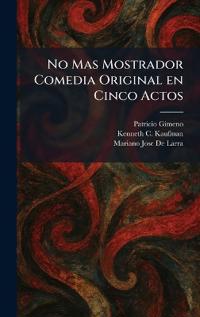 No Mas Mostrador Comedia Original en Cinco Actos