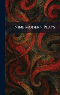 Nine Modern Plays