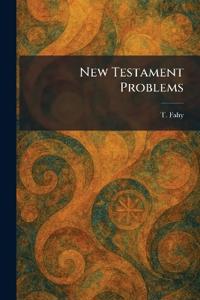 New Testament Problems