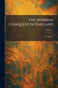 The Norman Conquest of England